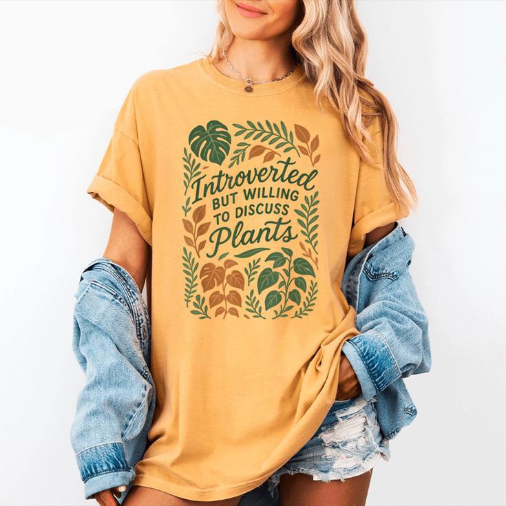 Introverted But Willing To Discuss Plants Botanical Women's Comfort Colors T-Shirt