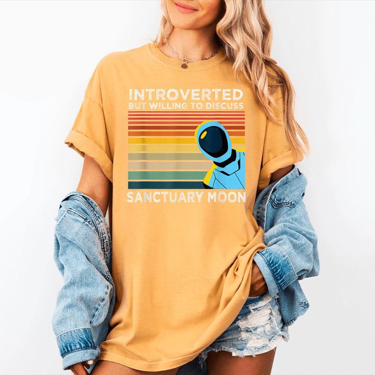 Introverted But Willing To Discuss Sanctuary Moon Women's Comfort Colors T-Shirt Introverted But Willing To Discuss Sanctuary Moon Women's Comfort Colors T-Shirt