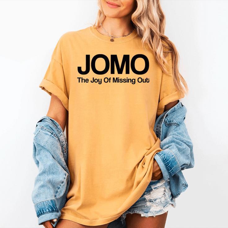 JOMO Joy Of Missing Out Fomo Fear Cozy Introvert Joke Women's Comfort Colors T-Shirt