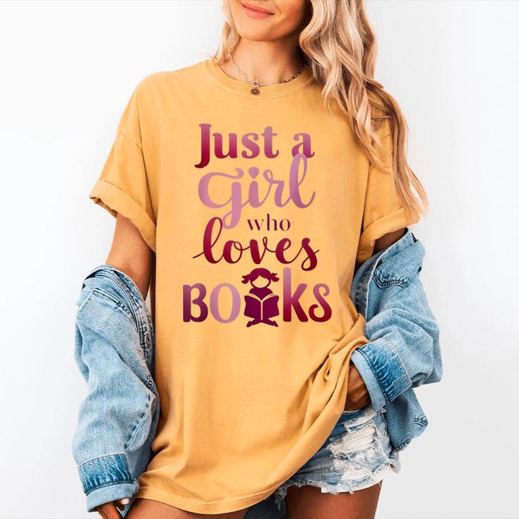 JUST A GIRL WHO LOVES BOOKS LIBRARIAN BOOK LOVERS BOOKWORM Women's Comfort Colors T-Shirt