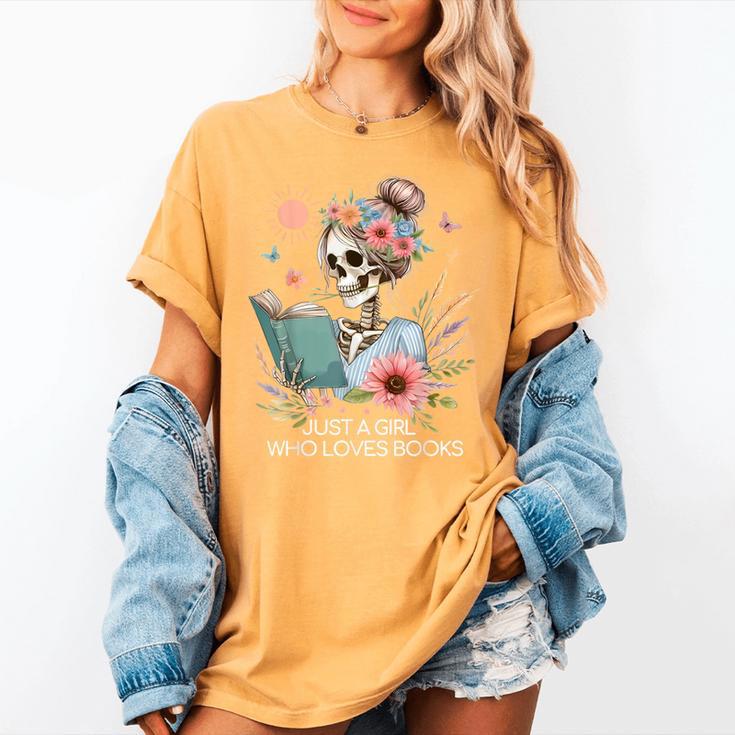 Just A Girl Who Loves Books Messy Bun Book Skeleton Bookworm Women's Comfort Colors T-Shirt