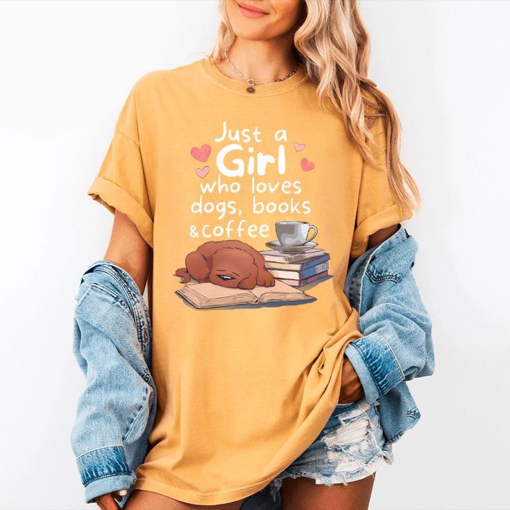 Just a Girl Who Loves Dogs Books Coffee T-Shirt Women's Comfort Colors T-Shirt Just a Girl Who Loves Dogs Books Coffee T-Shirt Women's Comfort Colors T-Shirt