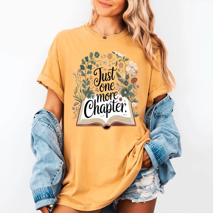 Just One More Chapter Bookish Book Reading Botanical Women's Comfort Colors T-Shirt Just One More Chapter Bookish Book Reading Botanical Women's Comfort Colors T-Shirt