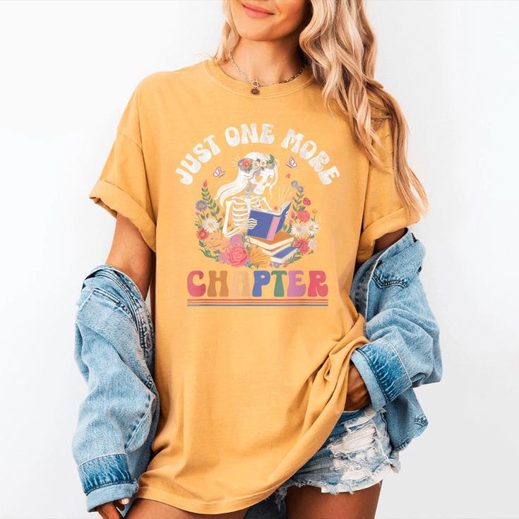 Just One More Chapter Skeleton Reading Book Bookworm Reader Women's Comfort Colors T-Shirt