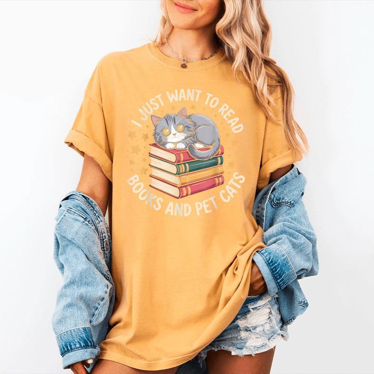 I Just Want To Read Books And Pet Cats Cat And Book Women's Comfort Colors T-Shirt