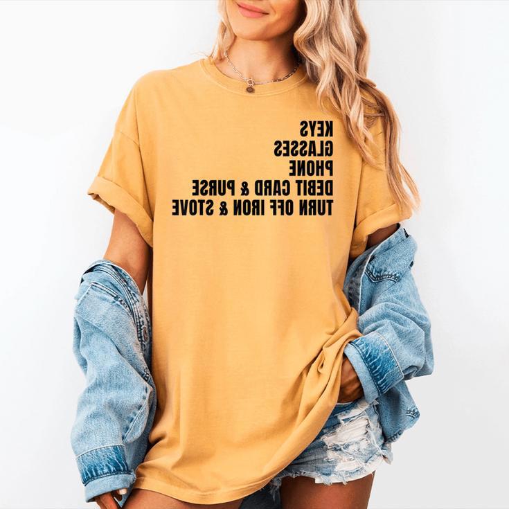 Keys Glasses Phone Debit Card For Memory-Less Friends Mirror Women's Comfort Colors T-Shirt