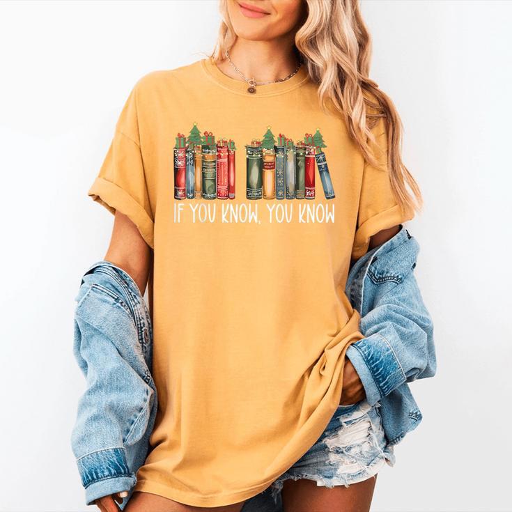 If You Know You Know 6 7 Reading Books Christmas 67 Meme Women's Comfort Colors T-Shirt If You Know You Know 6 7 Reading Books Christmas 67 Meme Women's Comfort Colors T-Shirt