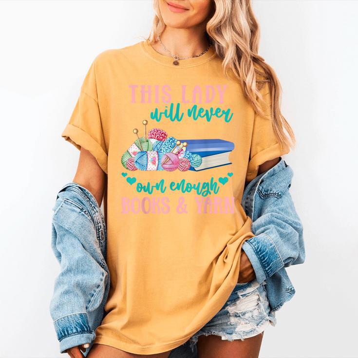 THIS LADY Will Never Own Enough BOOKS & YARN Women's Comfort Colors T-Shirt