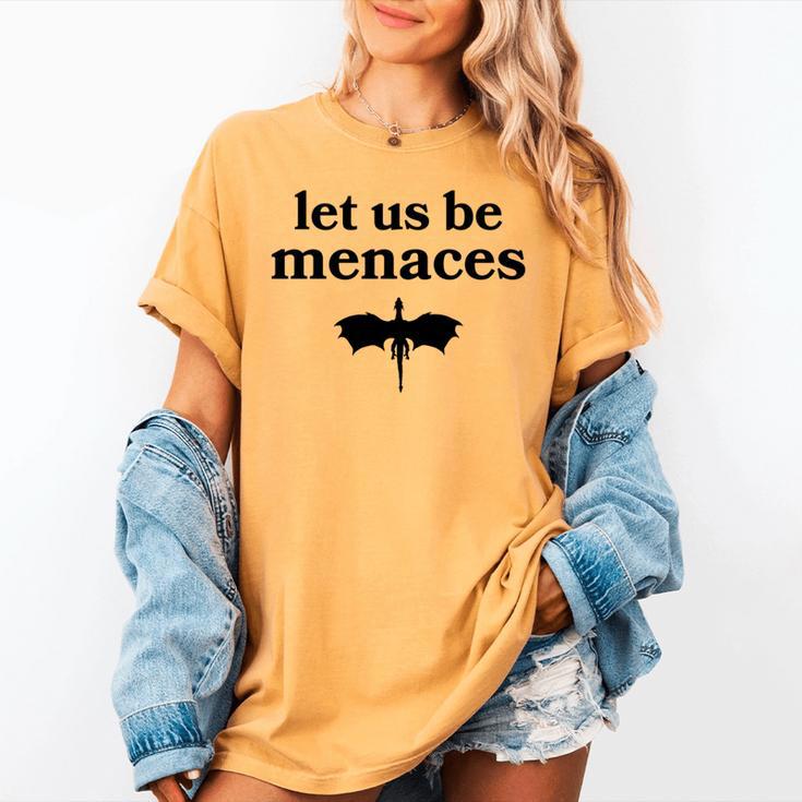 Let Us Be Menaces Dragon Book Lover Women's Comfort Colors T-Shirt