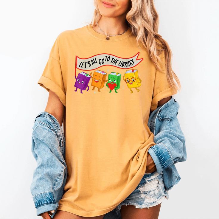Librarian Let's All Go To The Library Cute Groovy Book Lover Women's Comfort Colors T-Shirt
