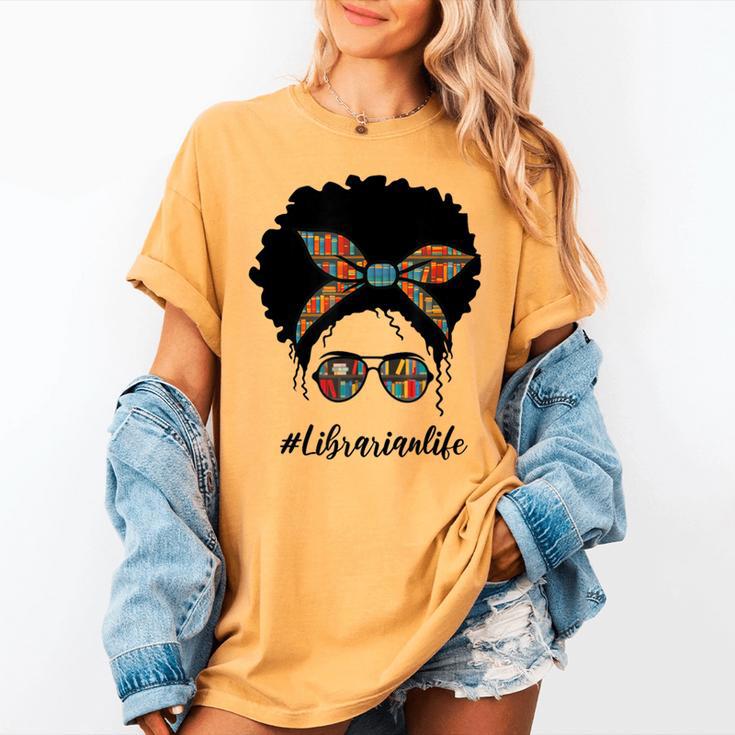 Librarian Teacher Messy Bun Life Book Library Back To School Women's Comfort Colors T-Shirt