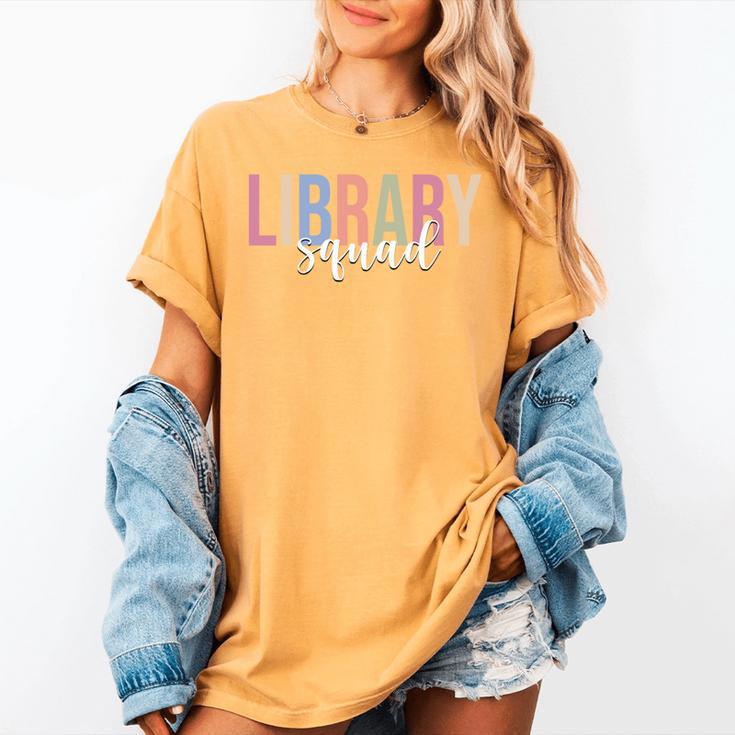Library Squad Librarian Book Lover Bookworm Women's Comfort Colors T-Shirt Library Squad Librarian Book Lover Bookworm Women's Comfort Colors T-Shirt