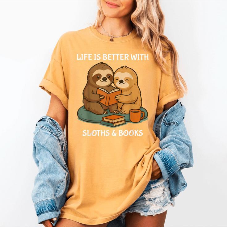 Life Is Better With Sloths And Books Cute Sloth Lover Women's Comfort Colors T-Shirt Life Is Better With Sloths And Books Cute Sloth Lover Women's Comfort Colors T-Shirt