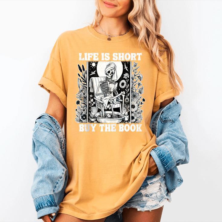 Life Is Short Buy The Book Introvert Skeleton Reading Women's Comfort Colors T-Shirt