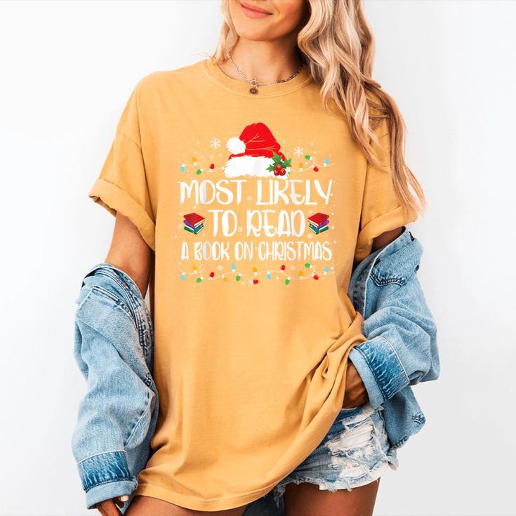 Most Likely To Read A Book On Christmas Family Matching Women's Comfort Colors T-Shirt