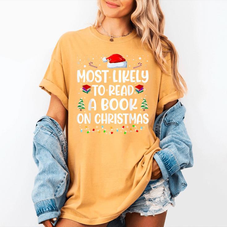 Most Likely To Read A Book On Christmas Matching Family Xmas Women's Comfort Colors T-Shirt