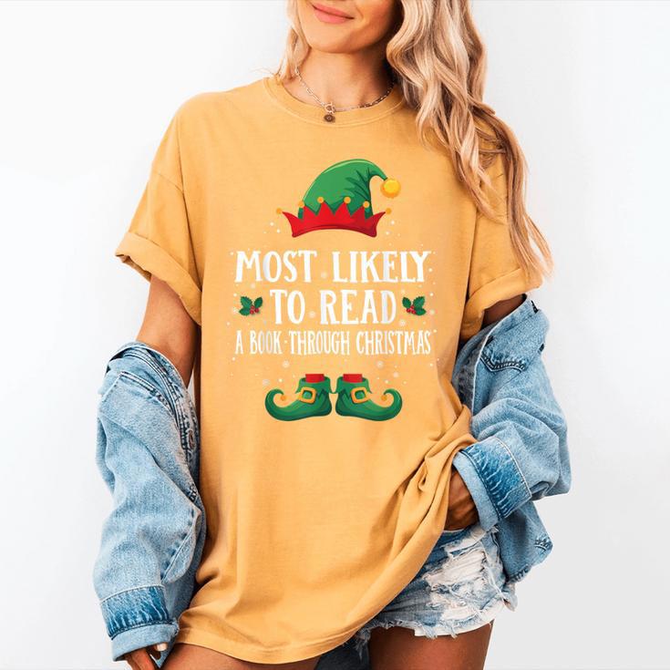 Most Likely To Read A Book Matching Christmas Elf Women's Comfort Colors T-Shirt