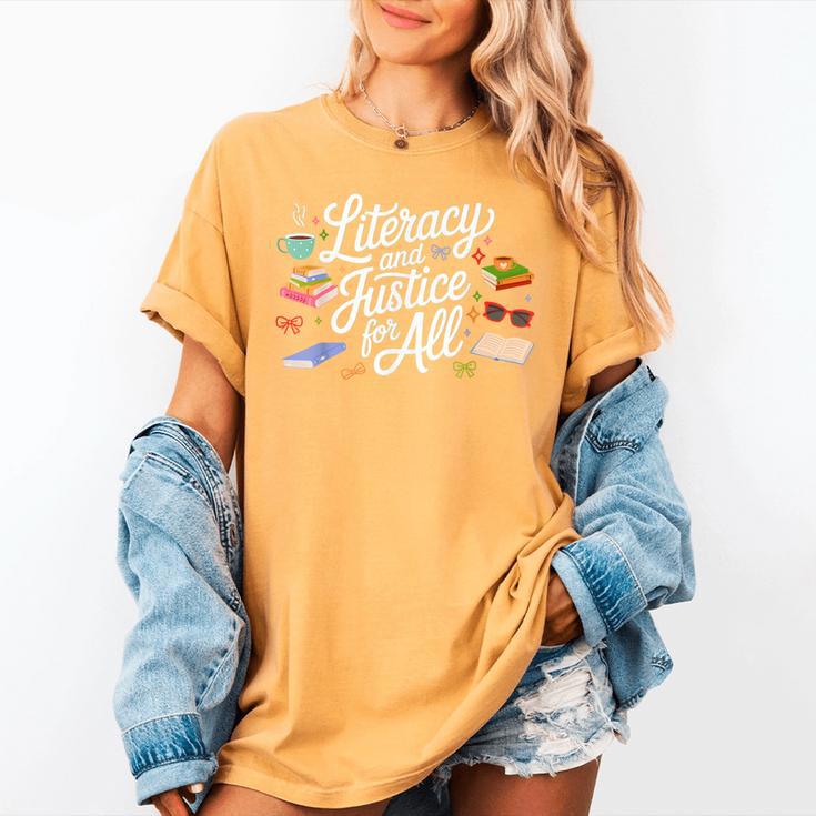 Literacy And Justice For All Protect Libraries Banned Books Women's Comfort Colors T-Shirt Literacy And Justice For All Protect Libraries Banned Books Women's Comfort Colors T-Shirt