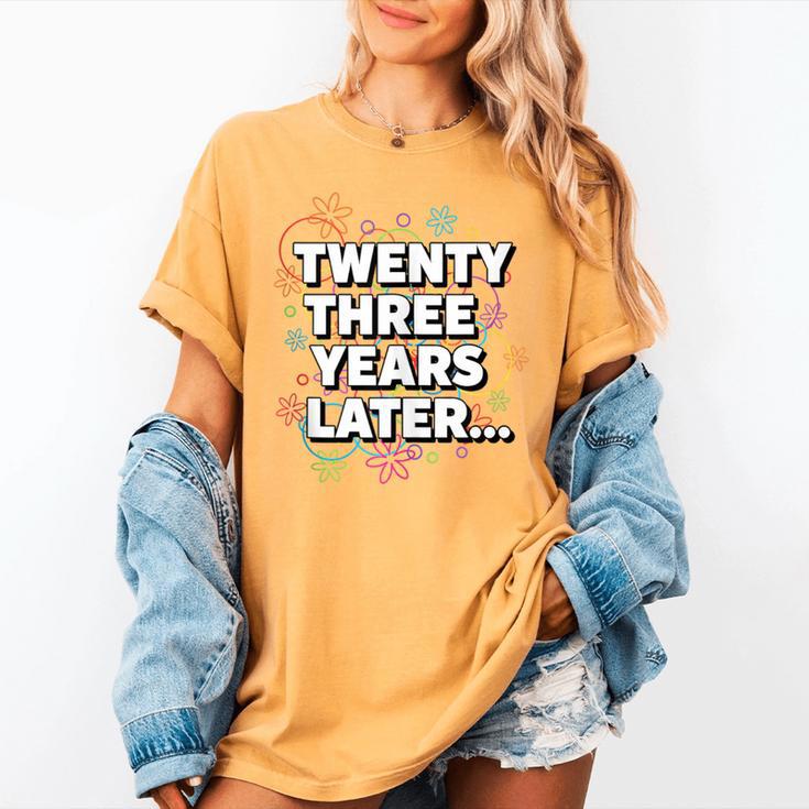Literary Twenty Three Years Later Bookish Nostalgia Women's Comfort Colors T-Shirt Literary Twenty Three Years Later Bookish Nostalgia Women's Comfort Colors T-Shirt