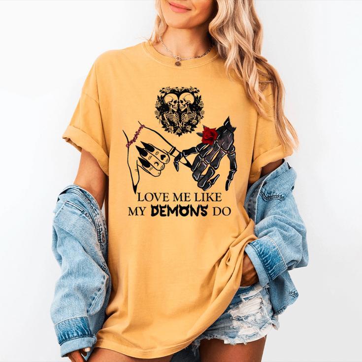 Love Me Like My Demons Do Dark Romance Merch Smutty Book Women's Comfort Colors T-Shirt