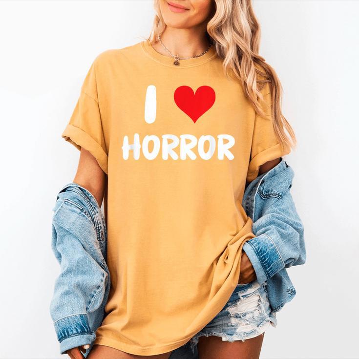 I Love Horror Heart Movies TV Show Books Writing Read Women's Comfort Colors T-Shirt