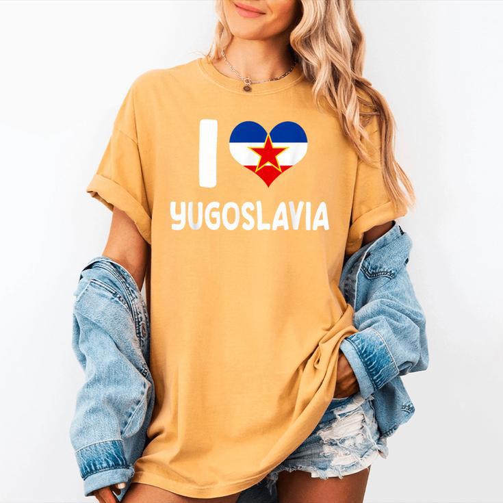 I Love Yugoslavia Proud Yugoslav Nostalgia Saying Women's Comfort Colors T-Shirt