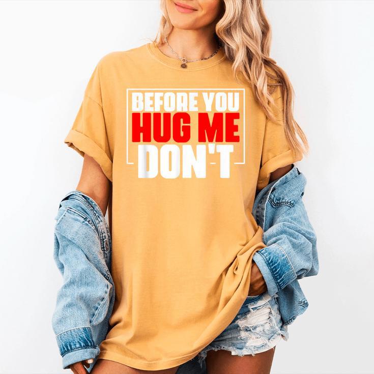 Meme Sarcastic Quotes For Antisocials Introverts Women's Comfort Colors T-Shirt Meme Sarcastic Quotes For Antisocials Introverts Women's Comfort Colors T-Shirt