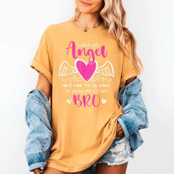 Memory Of My Brother I Was Her Angel Now She Is Mine Heaven Women's Comfort Colors T-Shirt Memory Of My Brother I Was Her Angel Now She Is Mine Heaven Women's Comfort Colors T-Shirt