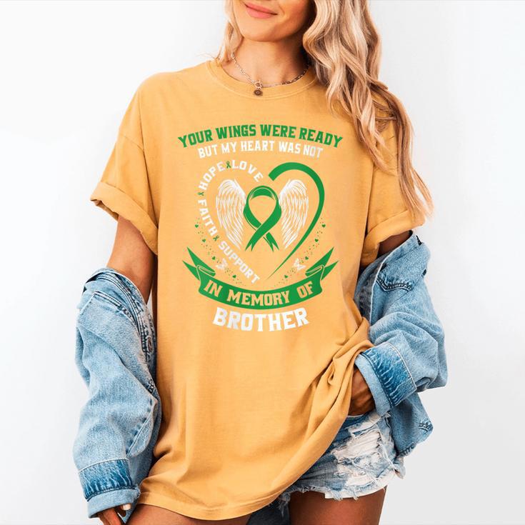 In Memory Of Brother Kidney Disease Awareness Products Women's Comfort Colors T-Shirt In Memory Of Brother Kidney Disease Awareness Products Women's Comfort Colors T-Shirt