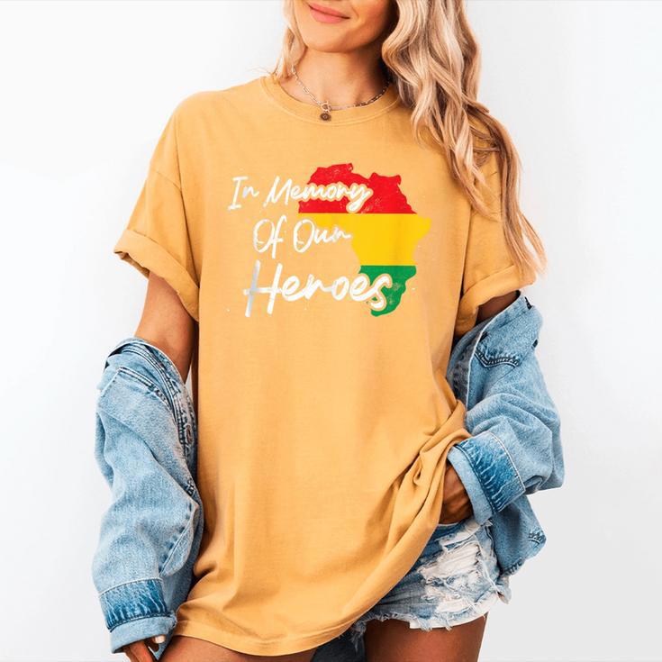 In Memory Of Our Heroes Pride Juneteenth Women's Comfort Colors T-Shirt In Memory Of Our Heroes Pride Juneteenth Women's Comfort Colors T-Shirt