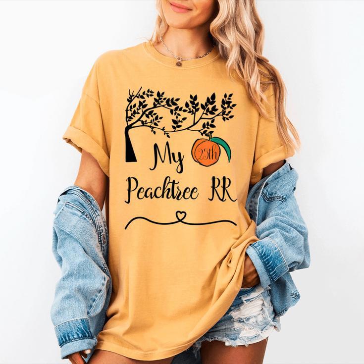 Memory Keepsake Of Your 25th Peachtree 10K RR Women's Comfort Colors T-Shirt Memory Keepsake Of Your 25th Peachtree 10K RR Women's Comfort Colors T-Shirt