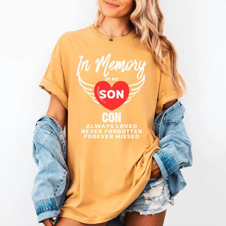 In Memory Of Son Con Customized Personalized Memorial Women's Comfort Colors T-Shirt In Memory Of Son Con Customized Personalized Memorial Women's Comfort Colors T-Shirt