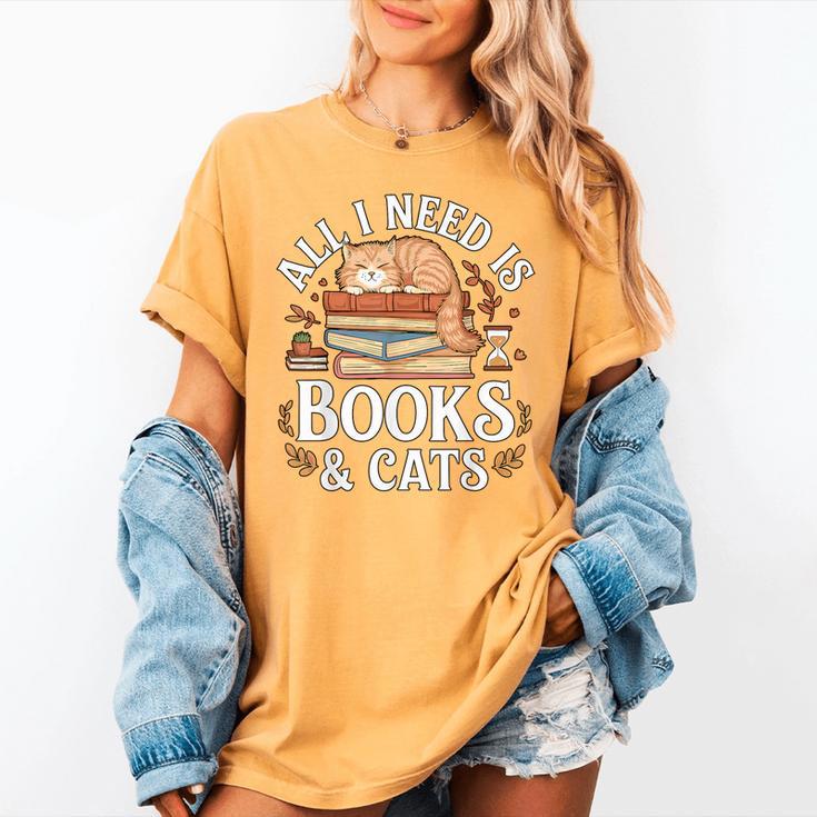 All I Need Is Books And Cats Reading Women's Comfort Colors T-Shirt All I Need Is Books And Cats Reading Women's Comfort Colors T-Shirt