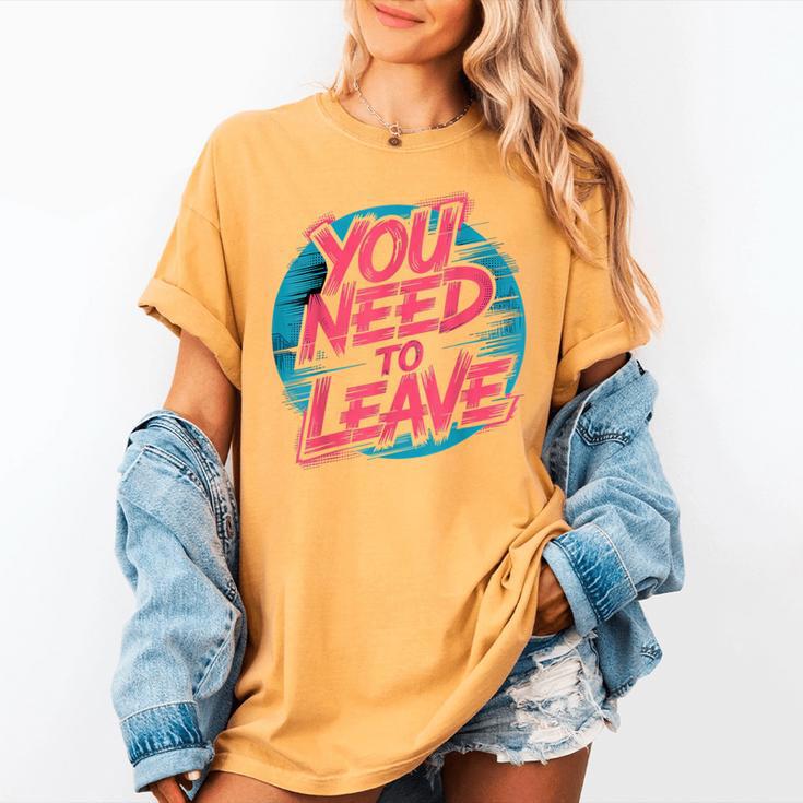 You Need To Leave Introvert Mood Space Women's Comfort Colors T-Shirt