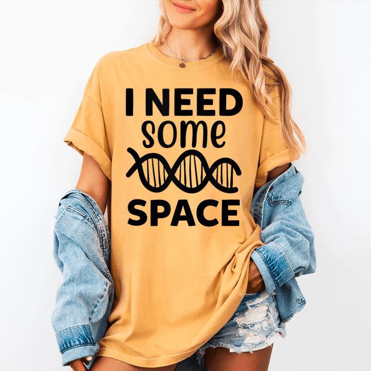 I Need Some Space Introvert Astronaut Science Women's Comfort Colors T-Shirt I Need Some Space Introvert Astronaut Science Women's Comfort Colors T-Shirt