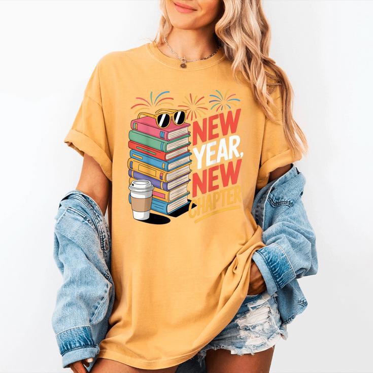 New Year New Chapter Book Lover Reader Women's Comfort Colors T-Shirt New Year New Chapter Book Lover Reader Women's Comfort Colors T-Shirt