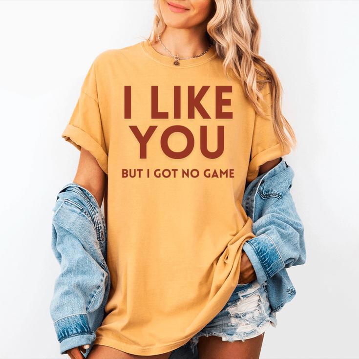 I Like You But Got No Game Introvert Minimalist Joke Women's Comfort Colors T-Shirt