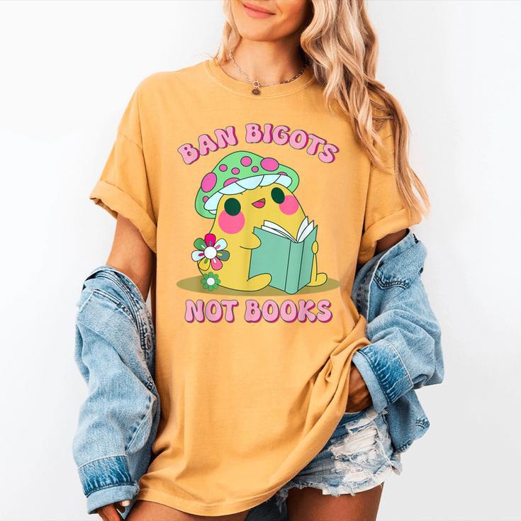 Do Not Forbid Fanatics Books Funny Mushroom Books Reading Women's Comfort Colors T-Shirt