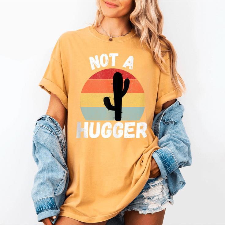 Not A Hugger Cactus Introvert Antisocial Women's Comfort Colors T-Shirt