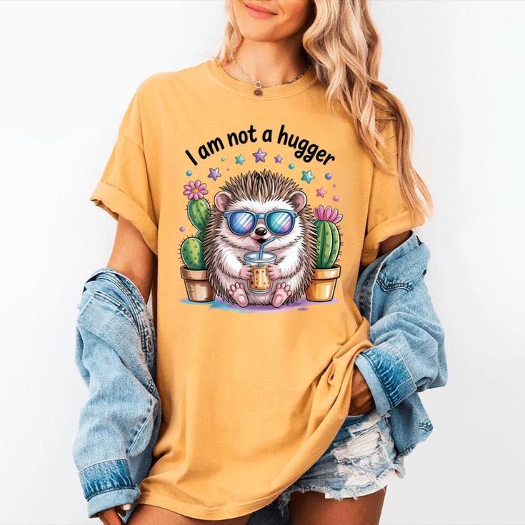 I Am Not a Hugger Introvert Hedgehog With Cactus Women's Comfort Colors T-Shirt I Am Not a Hugger Introvert Hedgehog With Cactus Women's Comfort Colors T-Shirt