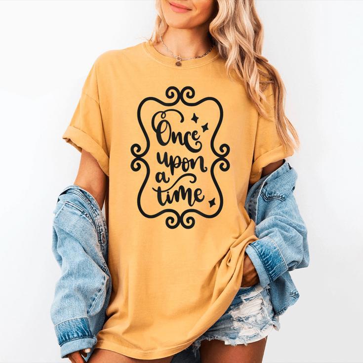 Once Upon A Time Fairytale Book Lover Reading Women's Comfort Colors T-Shirt Once Upon A Time Fairytale Book Lover Reading Women's Comfort Colors T-Shirt