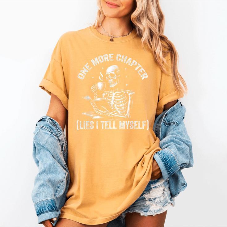 One More Chapter Skeleton Reading Book Lover Bookworm Women's Comfort Colors T-Shirt