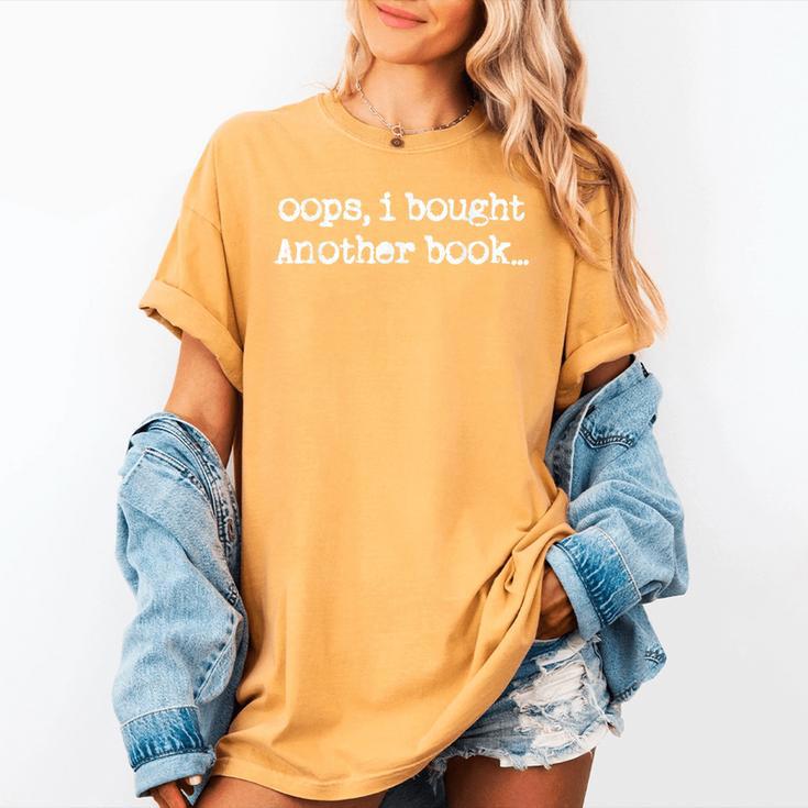 Oops I Bought Another Book Book Lover Women's Comfort Colors T-Shirt