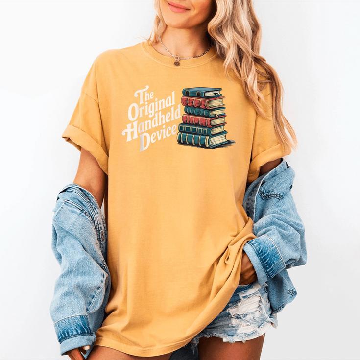 The Original Handheld Device Book Fair Book Lover Women's Comfort Colors T-Shirt The Original Handheld Device Book Fair Book Lover Women's Comfort Colors T-Shirt