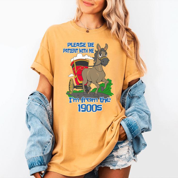 Patient With Me I'm From The 1900s Premium Women's Comfort Colors T-Shirt