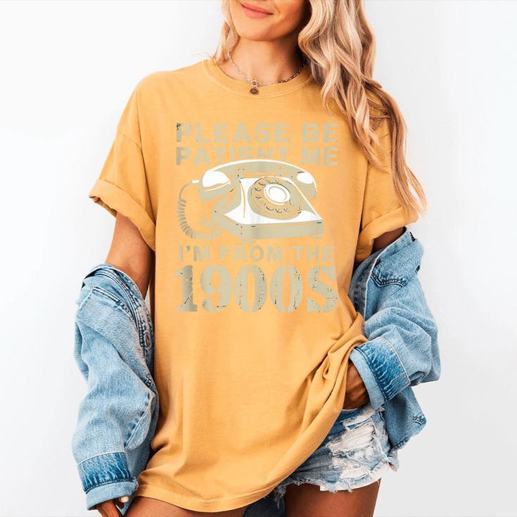 Patient Me I'm From The 1900s Women's Comfort Colors T-Shirt
