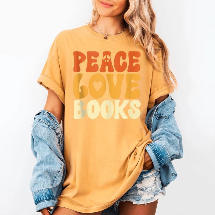 Peace Love Books Men Women Women's Comfort Colors T-Shirt
