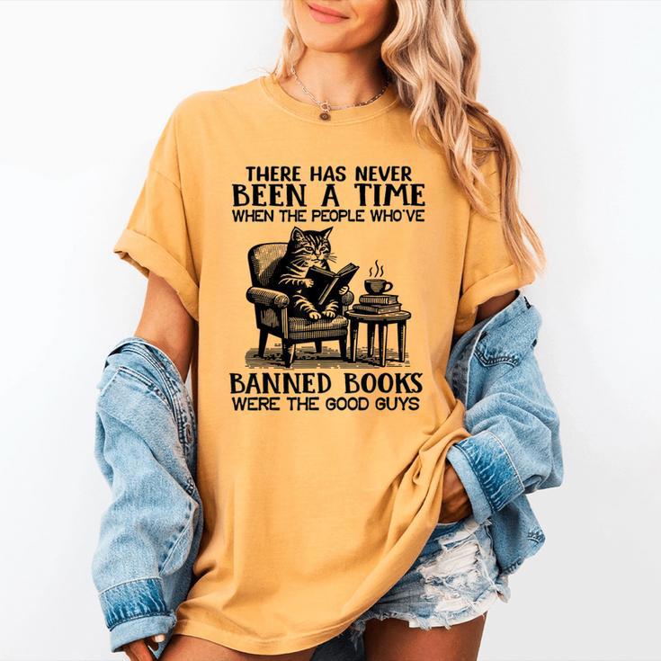 The People Who'Ve Banned Books Were The Good Guys Women's Comfort Colors T-Shirt