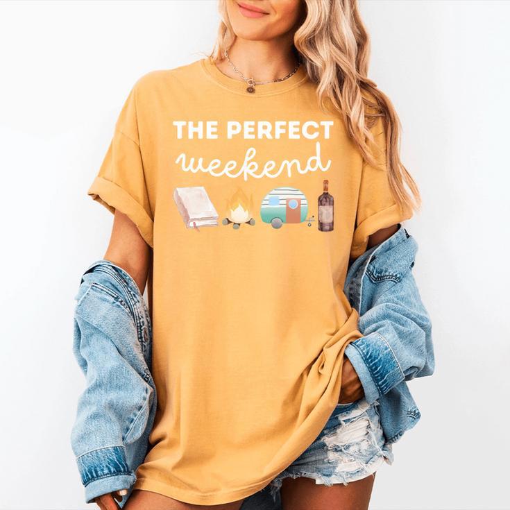 The Perfect Weekend Camping Essentials Wine Books Campfire Women's Comfort Colors T-Shirt The Perfect Weekend Camping Essentials Wine Books Campfire Women's Comfort Colors T-Shirt