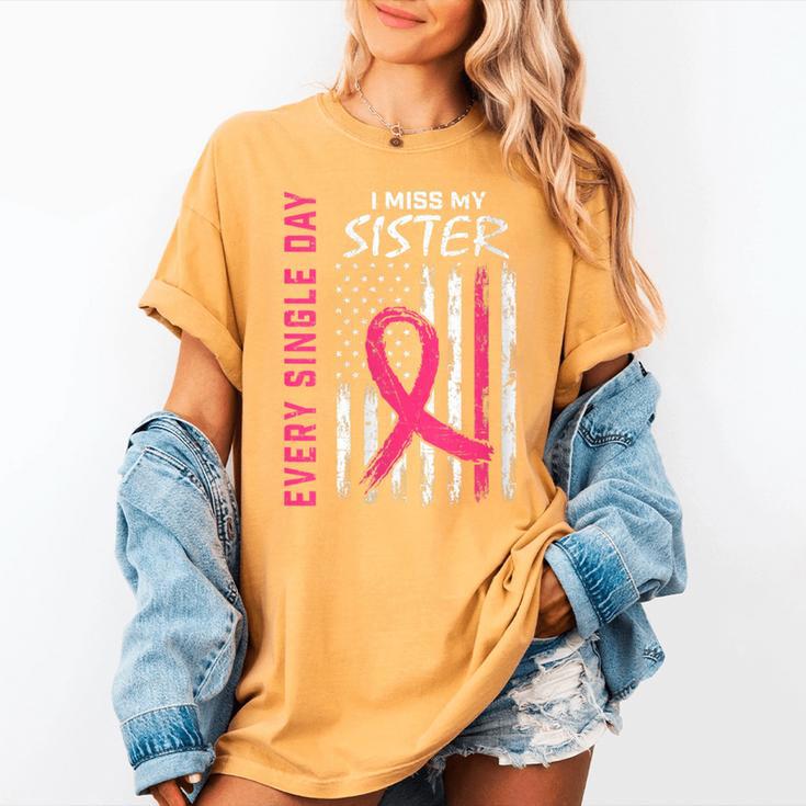 Pink In Memory Of Sister Breast Cancer Awareness Flag Women's Comfort Colors T-Shirt Pink In Memory Of Sister Breast Cancer Awareness Flag Women's Comfort Colors T-Shirt